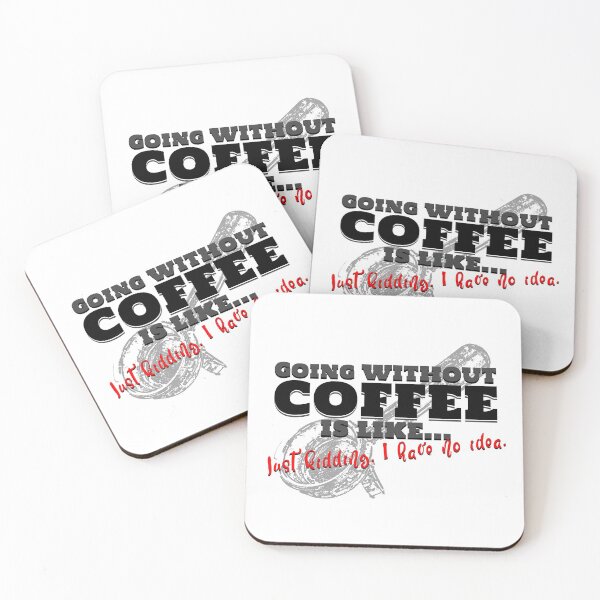 Item preview, GOING WITHOUT COFFEE IS LIKE... designed and sold by XpressoYourself.