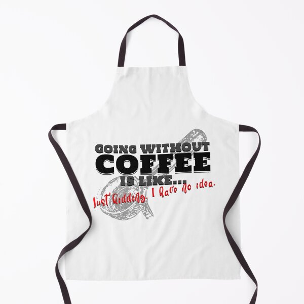 Item preview, GOING WITHOUT COFFEE IS LIKE... designed and sold by XpressoYourself.
