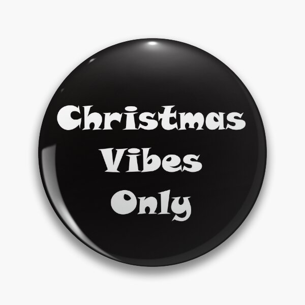 Item preview, Christmas Vibes Only designed and sold by ThingsByJoy.