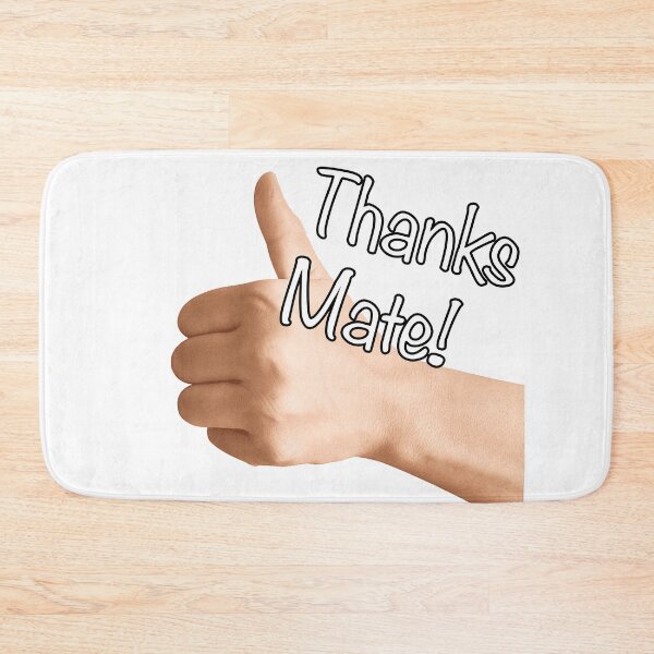 Item preview, Thanks Mate designed and sold by Heywood47.