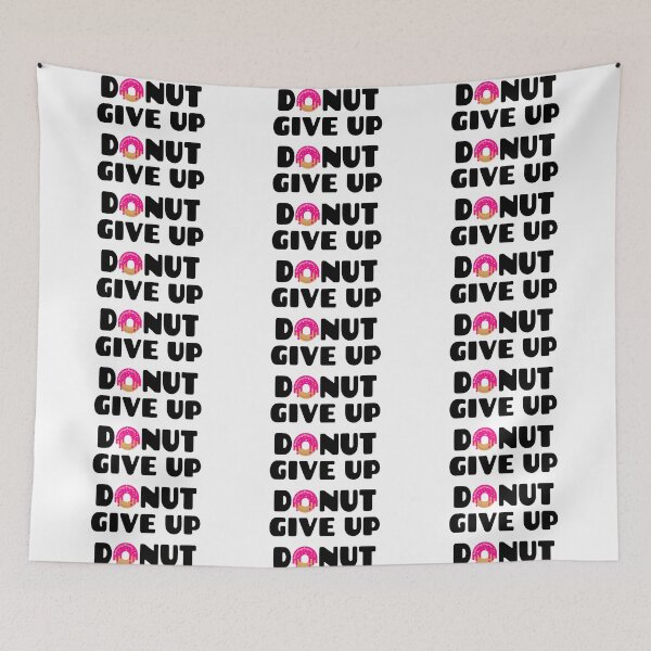 Item preview, Donut Give Up designed and sold by HoneyandCo.