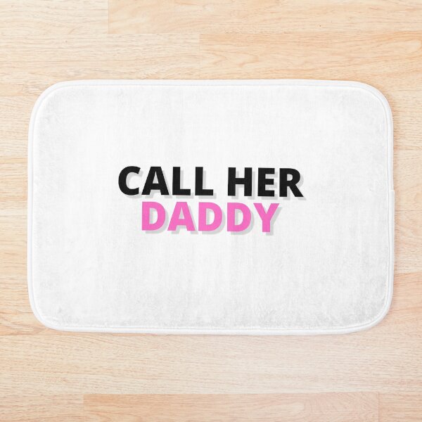 Item preview, call her daddy quote designed and sold by Euc lid.