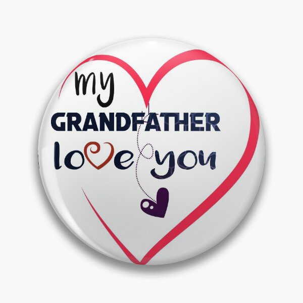 Item preview, my grandfather i love you  designed and sold by silverass.