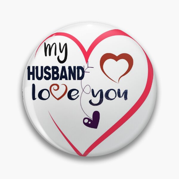 Item preview, my husband i love you  designed and sold by silverass.