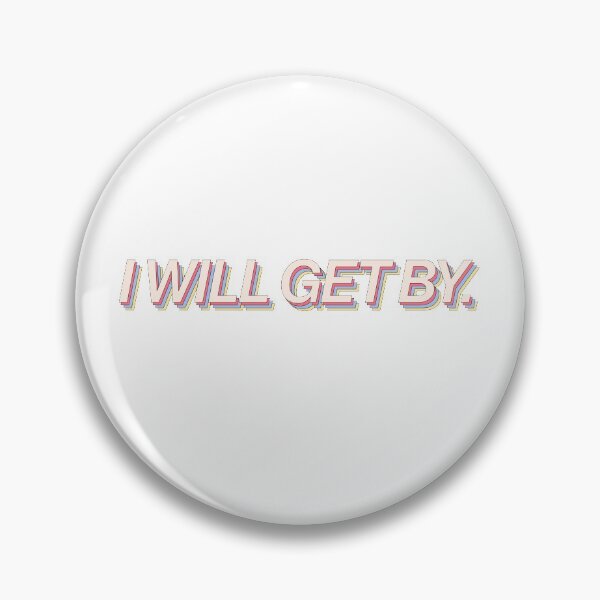 Item preview, I Will Get By Retro Motivate Aesthetic designed and sold by sharedipmemes.