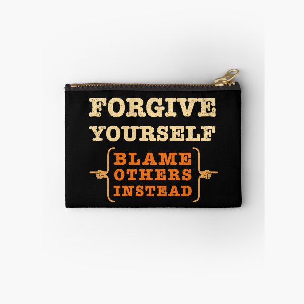 Item preview, Forgive Yourself Blame Others - Funny Inspirational Quote designed and sold by bonmotto.