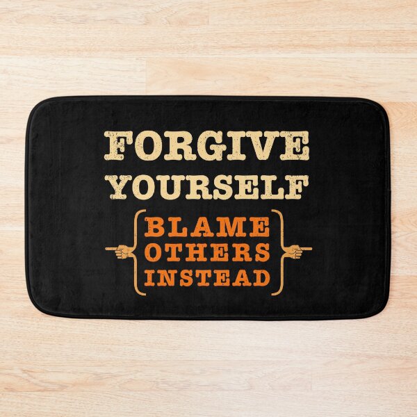 Item preview, Forgive Yourself Blame Others - Funny Inspirational Quote designed and sold by bonmotto.