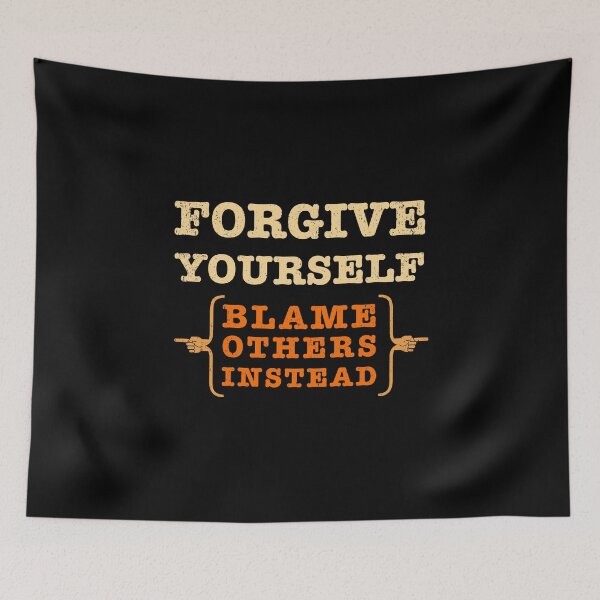 Item preview, Forgive Yourself Blame Others - Funny Inspirational Quote designed and sold by bonmotto.