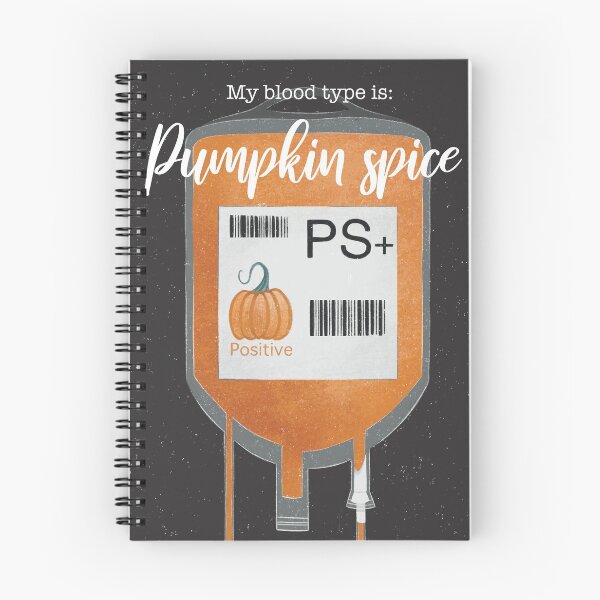 Item preview, My Blood Type is Pumpkin Spice designed and sold by Lindsey Seymour.