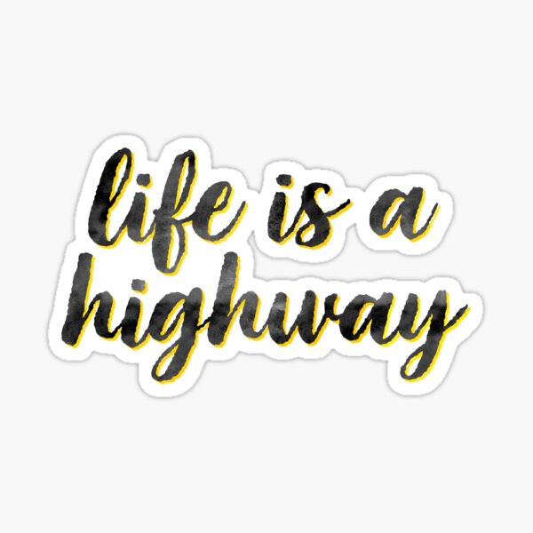 Item preview, Life Is Highway Motivate Inspire designed and sold by sharedipmemes.