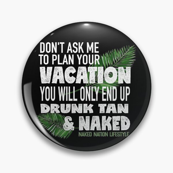 Item preview, Drunk Tan and Naked designed and sold by NakedNationLife.