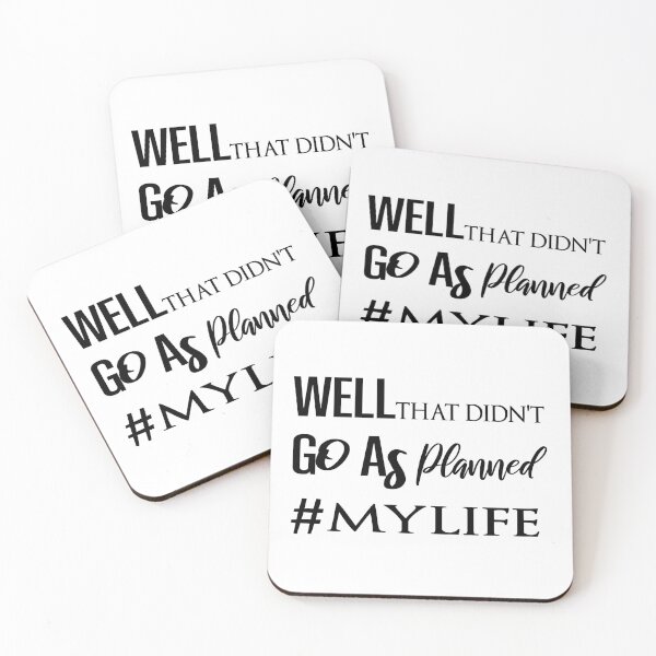 Item preview, Well That Didn't Go As Planned #mylife, Funny gift,It's Fine I'm Fine Everything Is Fine, Gym, Fitness Top, Life Quote designed and sold by J-mina.