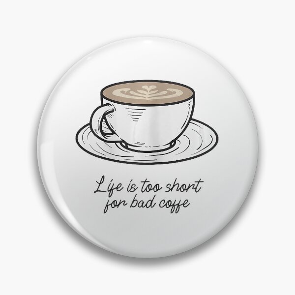 Item preview, Womens Life is too short for bad coffee designed and sold by RussellRoss.
