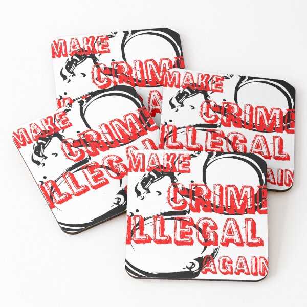 Item preview, MAKE CRIME ILLEGAL AGAIN designed and sold by CRINGEWORTHY TEES.