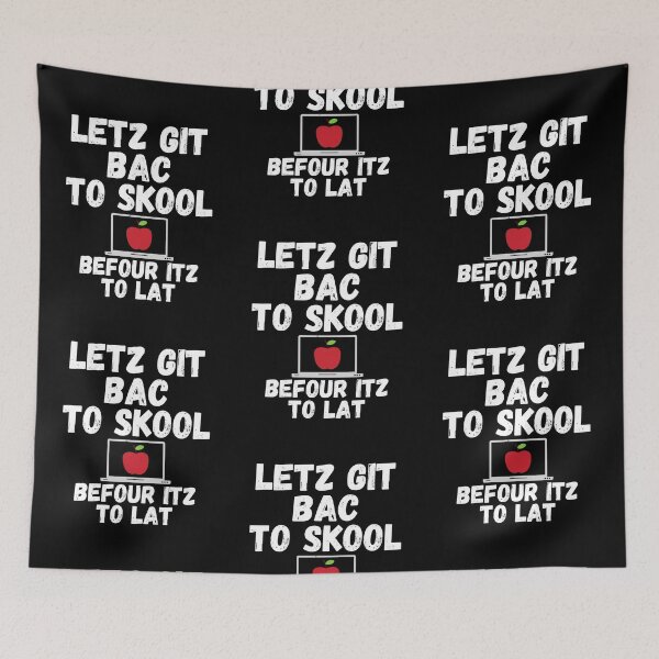 Item preview, Letz git bac to skool - Let's get back to School - by Boo-da-chay designed and sold by Boo-da-chay.