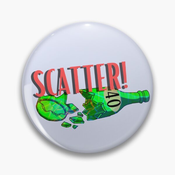 Item preview, And he smashed a 40 on the ground and yelled SCATTER! designed and sold by stoPCereal.