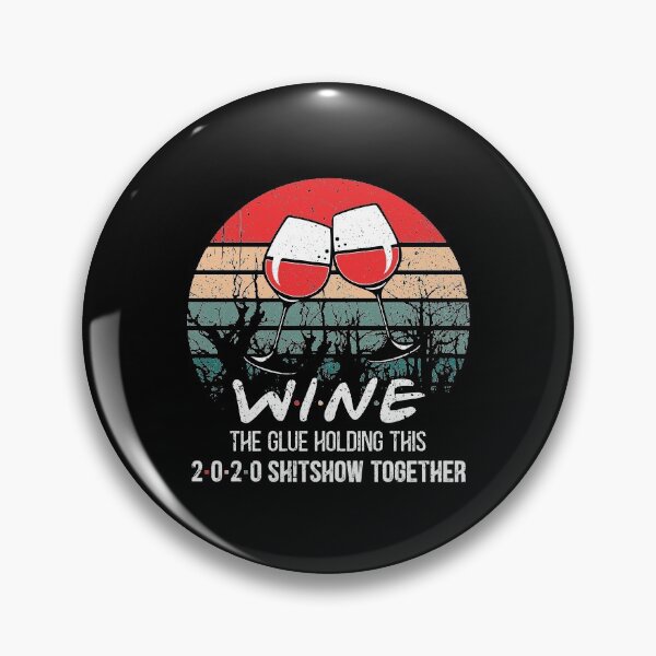 Item preview, Wine Definition The Glue Holding This 2020 Shitshow Together Vintage Throwback Sunset with Liquor Glasses designed and sold by Dolphin Graphic.