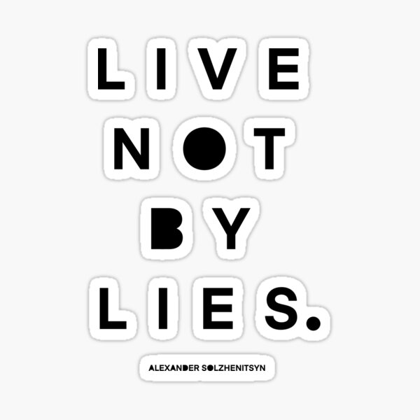 Live Not by Lies black text Sticker
