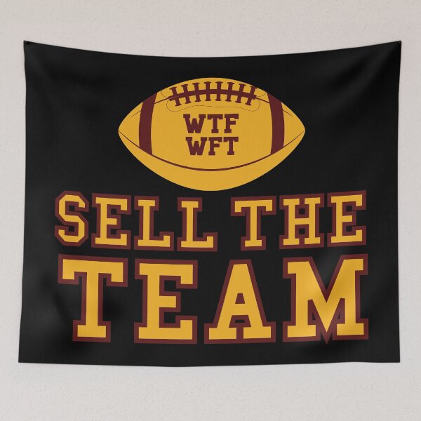 Item preview, WTF WFT Sell The Team | Washington Football Team 2020 designed and sold by KauzSL.
