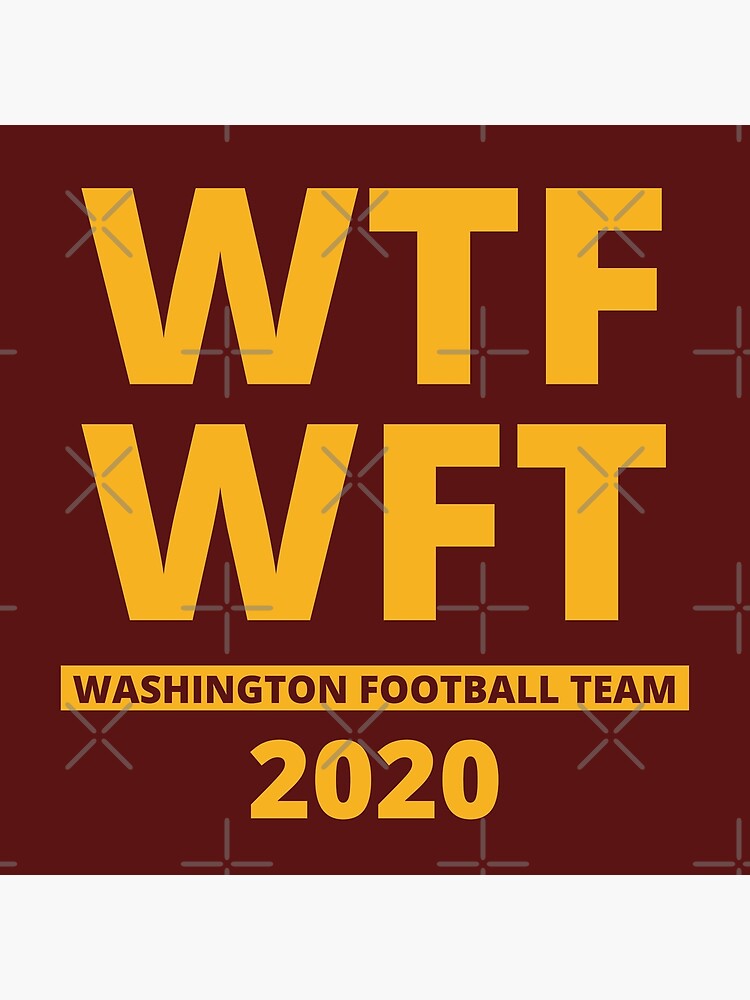 WTF WFT Washington Football Team 2020 Essential T-Shirt for Sale by KauzSL