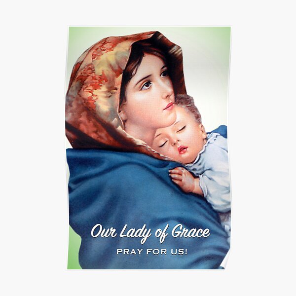 Mary - Our Lady of Grace Poster