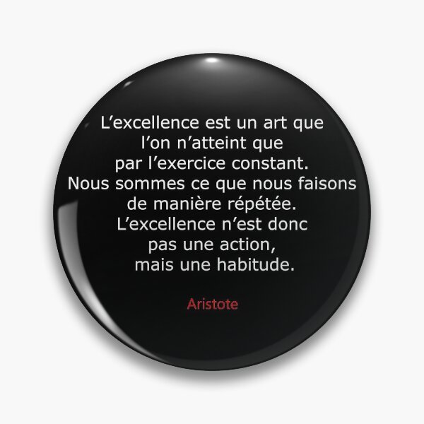Item preview, Nous sommes ce que nous faisons de manière répétée. L’excellence n’est donc pas une action, mais une habitude - Aristote designed and sold by 3coma14.