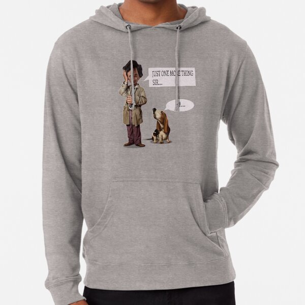 INSPECTOR COLUMBO, B SERIE, SOAP OPERA, POLICE, 2020, just one more thing sir, fan columbo serie, cheaper tee shirt, cheap, Christmas Gift, Christmas Present, cadeaux de Noel, Christmas Time Sweat à capuche léger