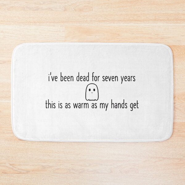 Item preview, i've been dead for seven years designed and sold by flameandfeather.