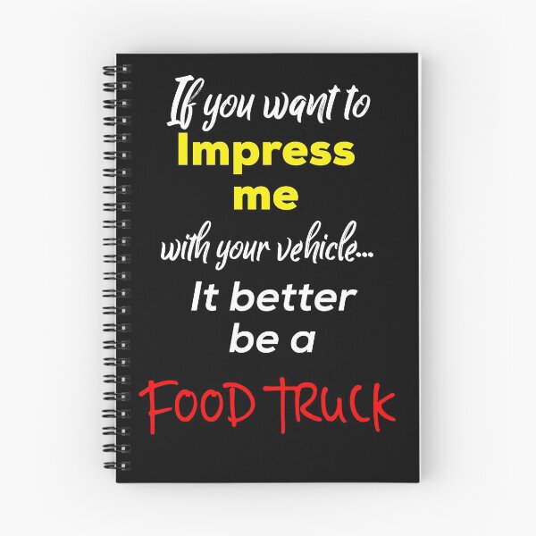Item preview, If you’re trying to impress my with your vehicle, it better be a food truck designed and sold by OTBPShop.