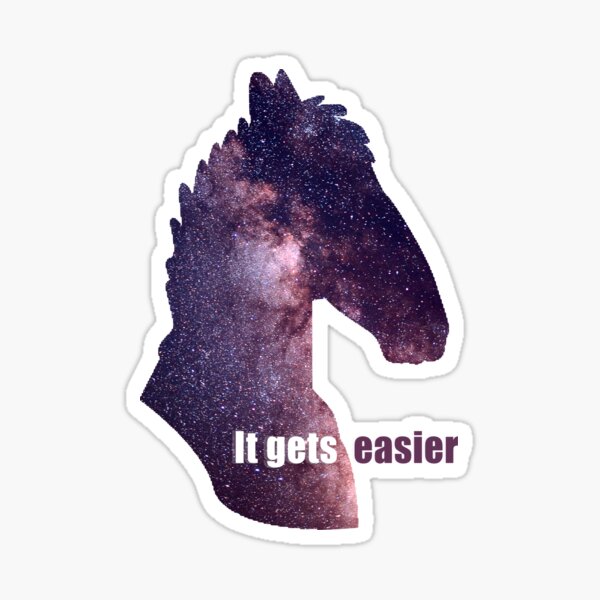 Everyday It gets easierr Sticker