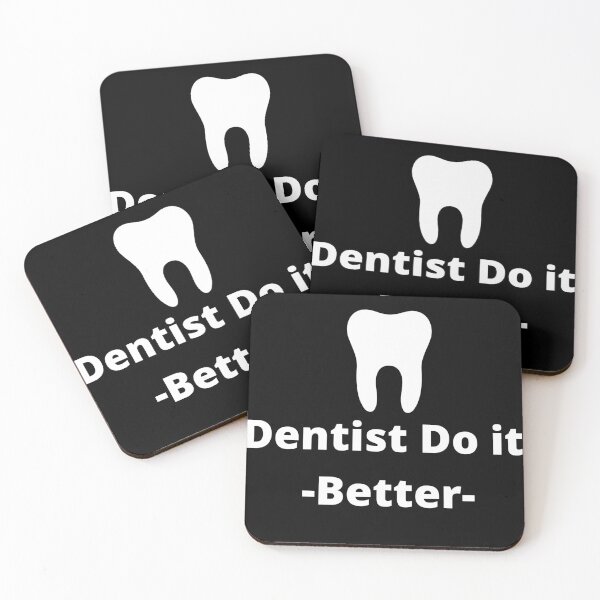 Item preview, Dentist Do it Better designed and sold by Gladiatorz.