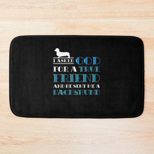 Item preview, I Asked God For A True Friend Dachshund designed and sold by bestshirtdesign.