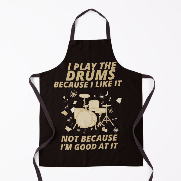 Item preview, i play the drums because i like it not because im good at it designed and sold by YourEssentials.