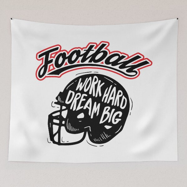 Item preview, Football Work Hard, Dream Big, With Football Helmet designed and sold by 4AllTimes.