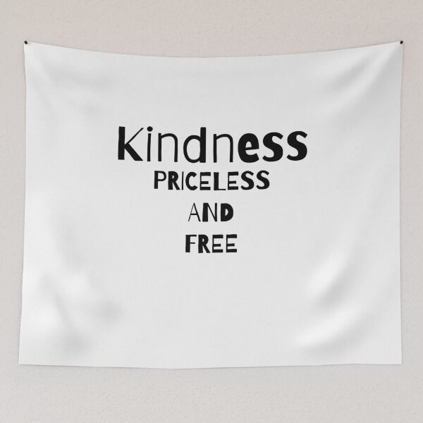 Item preview, Kindness priceless and free -a be kind saying that’s simple but powerful  designed and sold by WearwhatUthink.