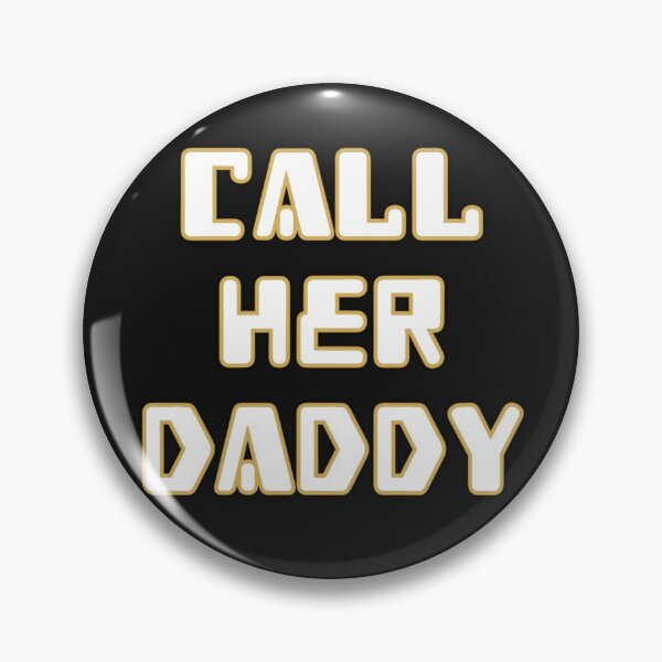 Item preview, Call Her Daddy Quote  designed and sold by adityanik.