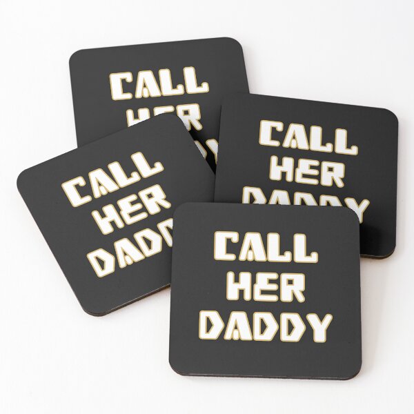 Item preview, Call Her Daddy Quote  designed and sold by adityanik.