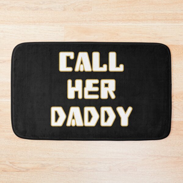 Item preview, Call Her Daddy Quote  designed and sold by adityanik.
