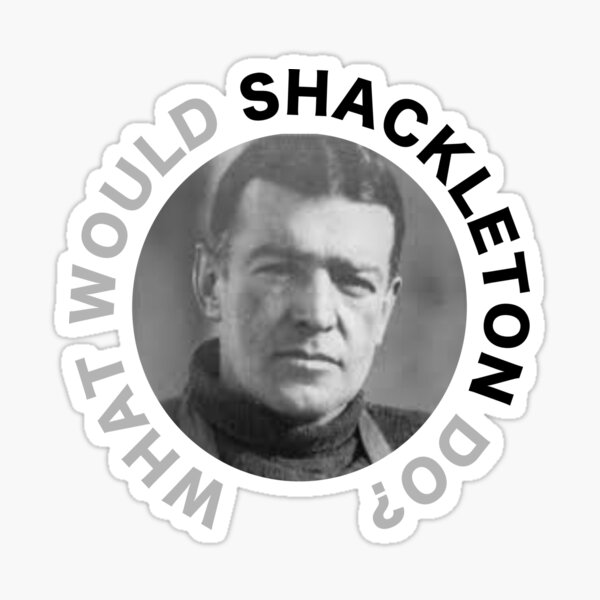 Item preview, What would Shackleton do? designed and sold by statement79.