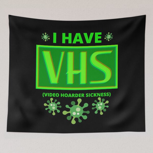 Item preview, I Have VHS (Video Hoarder Sickness) designed and sold by MovieVigilante.