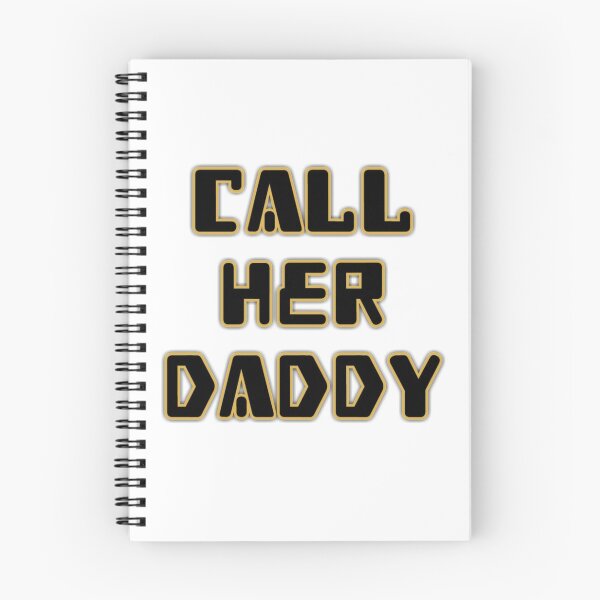 Item preview, Call Her Daddy Quote  designed and sold by adityanik.