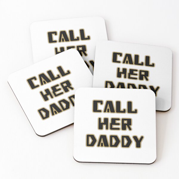 Item preview, Call Her Daddy Quote  designed and sold by adityanik.