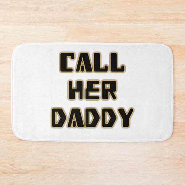 Item preview, Call Her Daddy Quote  designed and sold by adityanik.