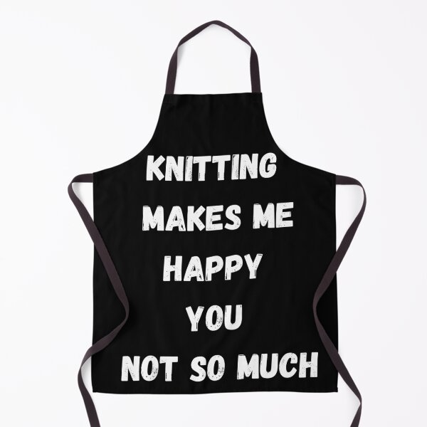 Item preview, Knitting Makes me Happy, You Not So Much designed and sold by coffeetea2020.