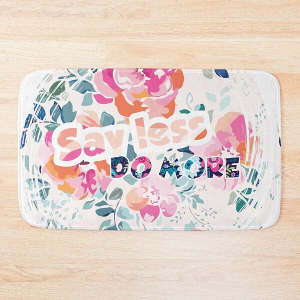 Item preview, Say less Do More (SAY LESS, DO MORE) (GIRL POWER) designed and sold by Mushrankhan.