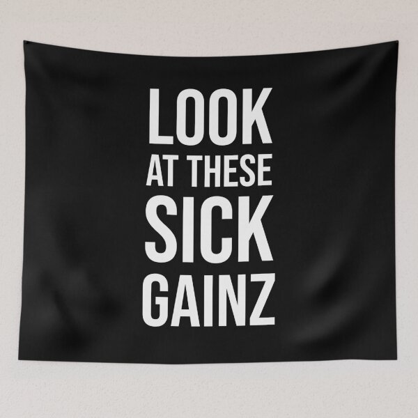 Item preview, Look At These Sick Gainz designed and sold by MSA-42.