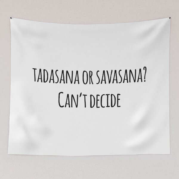 Item preview, Tadasana Or Savasana? Can't Decide designed and sold by MSA-42.
