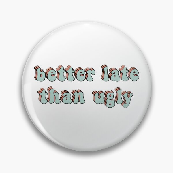 Item preview, Better late than ugly, retro letters designed and sold by Kiki-Store.