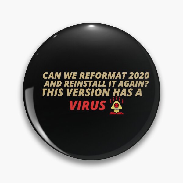 Item preview, Coronavirus Funny Design Can We Reformat 2020 And Reinstall It Again? This Version Has A Virus designed and sold by YourEssentials.