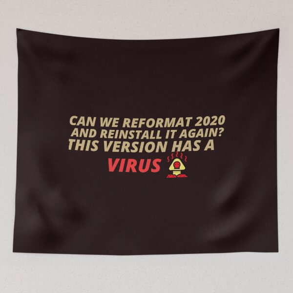 Item preview, Coronavirus Funny Design Can We Reformat 2020 And Reinstall It Again? This Version Has A Virus designed and sold by YourEssentials.